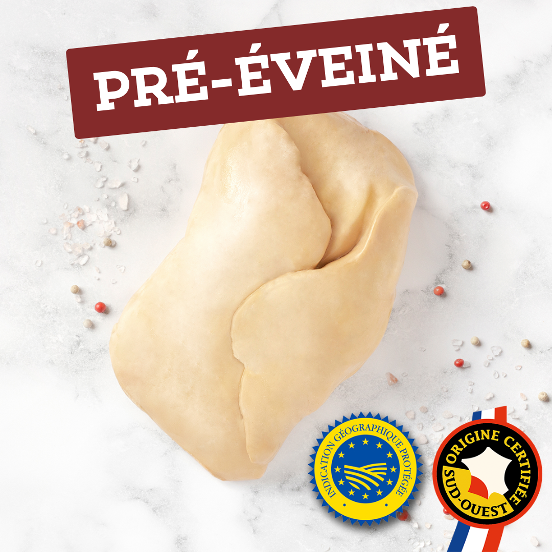 FOIE GRAS DE CANARD CRU PRÉ-ÉVEINÉ EXTRA IGP